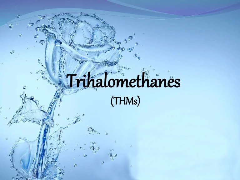 Trihalomethanes (THMs)