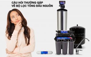 Câu hỏi thường gặp về bộ lọc tổng đầu nguồn
