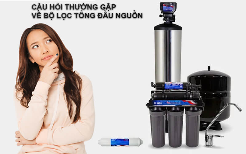 Câu hỏi thường gặp về bộ lọc tổng đầu nguồn
