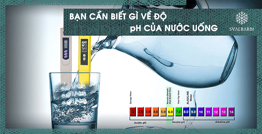 Những điều bạn cần biết về độ pH của nước uống